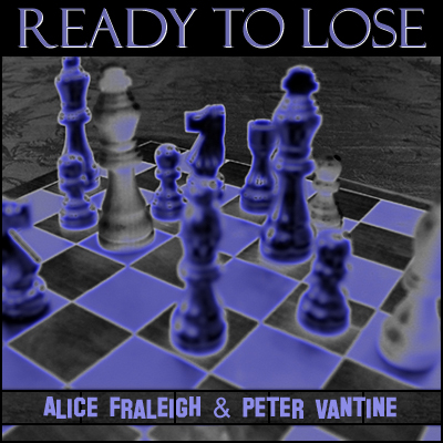 http://indiemusicpeople.com/Uploads/Alice_Fraleigh_and_Peter_Vantine_-_Ready_to_Lose_Cover_(400x400).jpg