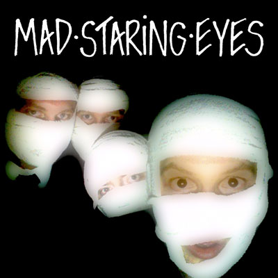 http://indiemusicpeople.com/uploads2/Mad_Staring_Eyes_-_album_iac.jpg