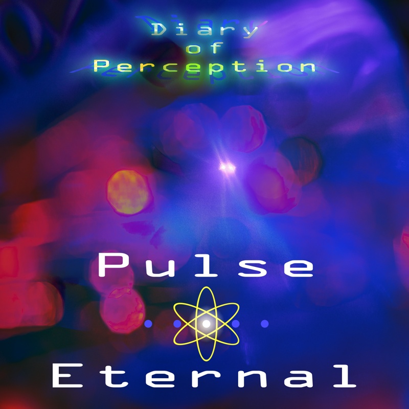Pulse Eternal - Diary of Perception album cover